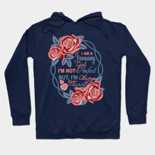 I Am A January Girl Hoodie